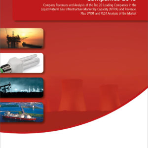 The Top 20 LNG Infrastructure Companies 2019
