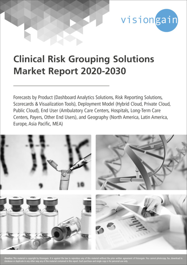 Clinical Risk Grouping Solutions Market Report 2020-2030