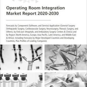 Operating Room Integration Market Report 2020-2030