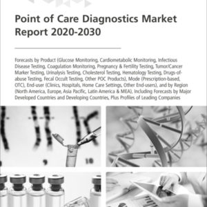 Point of Care Diagnostics Market Report 2020-2030