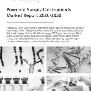 Powered Surgical Instruments Market Report 2020-2030
