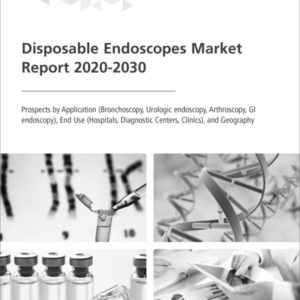 Disposable Endoscopes Market Report 2020-2030