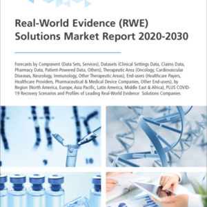 Real-World Evidence (RWE) Solutions Market Report 2020-2030