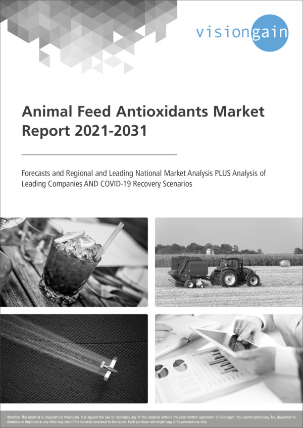 Animal Feed Antioxidants Market Report 2021-2031