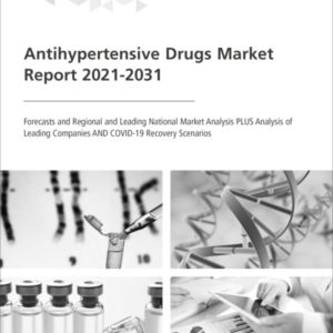 Antihypertensive Drugs Market Report 2021-2031