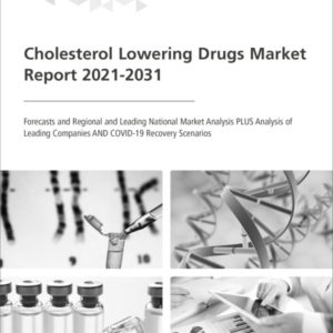 Cholesterol Lowering Drugs Market Report 2021-2031