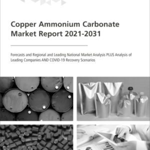 Copper Ammonium Carbonate Market Report 2021-2031