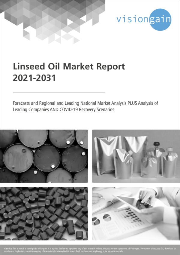 Linseed Oil Market Report 2021-2031