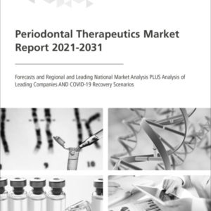 Periodontal Therapeutics Market Report 2021-2031