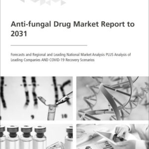 Cover Anti-fungal Drug Market Report to 2031
