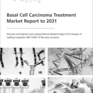 Cover Basal Cell Carcinoma Treatment Market Report to 2031