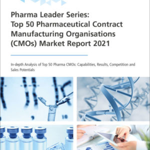 Top 50 Pharmaceutical Contract Manufacturing Organisations (CMOs) Market Report 2021