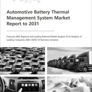 Cover Automotive Battery Thermal Management System Market Report to 2031