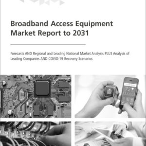 Cover Broadband Access Equipment Market Report to 2031