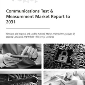 Cover Communications Test & Measurement Market Report to 2031