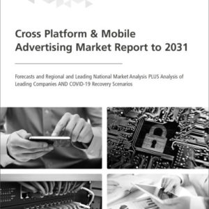 Cover Cross Platform & Mobile Advertising Market Report to 2031