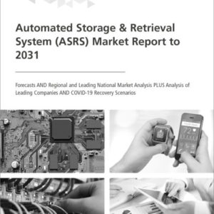 Cover Automated Storage & Retrieval System (ASRS) Market Report to 2031