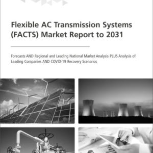 Cover Flexible AC Transmission Systems (FACTS) Market Report to 2031