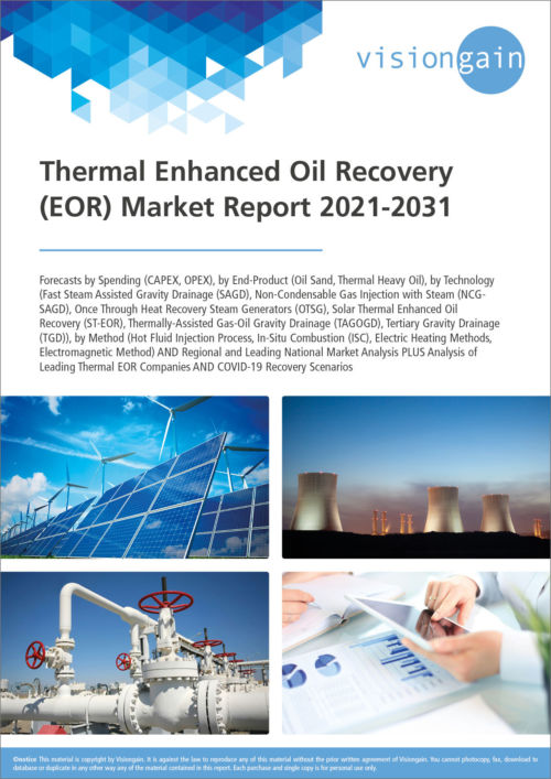 Thermal Enhanced Oil Recovery (EOR) Market Report 2021-2031