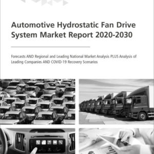 Cover Automotive Hydrostatic Fan Drive System Market Report 2020-2030