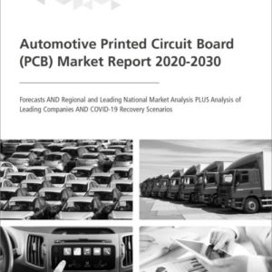 Cover Automotive Printed Circuit Board (PCB) Market Report 2020-2030