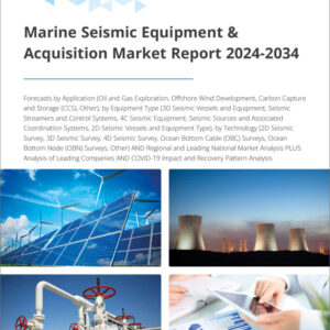 Marine Seismic Equipment & Acquisition Market Report 2024-2034