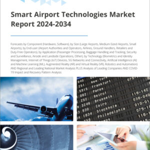 Smart Airport Technologies Market Report 2024-2034