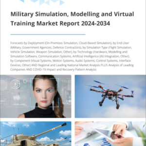 Military Simulation, Modelling and Virtual Training Market Report 2024-2034