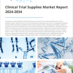 Clinical Trial Supplies Market Report 2024-2034
